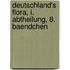 Deutschland's Flora, I. Abtheilung, 8. Baendchen