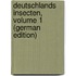 Deutschlands Insecten, Volume 1 (German Edition)