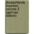 Deutschlands Insecten, Volume 3 (German Edition)