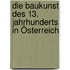Die Baukunst des 13. Jahrhunderts in Österreich
