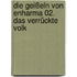 Die Geißeln von Enharma 02. Das verrückte Volk