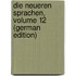 Die Neueren Sprachen, Volume 12 (German Edition)