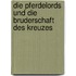 Die Pferdelords und die Bruderschaft des Kreuzes