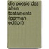 Die Poesie Des Alten Testaments (German Edition)