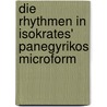 Die Rhythmen in Isokrates' Panegyrikos microform door Münscher
