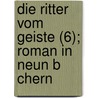 Die Ritter Vom Geiste (6); Roman in Neun B Chern door Karl Gutzkow