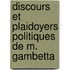 Discours Et Plaidoyers Politiques De M. Gambetta