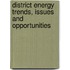 District Energy Trends, Issues And Opportunities