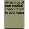 Dynamics Of Non-Marital Cohabitation In Botswana by Zitha Mokomane