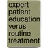 Expert Patient Education Verus Routine Treatment