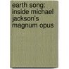 Earth Song: Inside Michael Jackson's Magnum Opus by Joseph Vogel