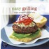 Easy Grilling: Simple Recipes For Outdoor Grills