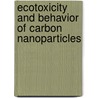 Ecotoxicity and behavior of carbon nanoparticles door Greta Waissi