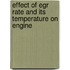 Effect Of Egr Rate And Its Temperature On Engine