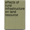 Effects of Rural Infrastructure on Land Resource door Imran Reza