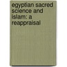 Egyptian Sacred Science and Islam: A Reappraisal by Wesley Muhammad