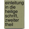Einleitung in Die Heilige Schrift, Zweiter Theil by Friedrich Bleek
