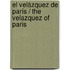 El Velázquez de París / The Velazquez of Paris