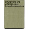 Entwicklung Und Untergang Des Tempelherrenordens door Prutz Hans
