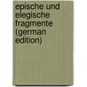 Epische und elegische Fragmente (German Edition) door Schubart Wilhelm