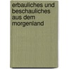 Erbauliches und Beschauliches aus dem Morgenland by Friedrich Rückert