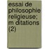 Essai de Philosophie Religieuse; M Ditations (2)