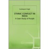 Ethnic Conflict in India: A Case-Study of Punjab door Tatla Lt Singh