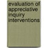 Evaluation of Appreciative Inquiry Interventions