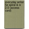 Everyday Writer 5e Spiral & Ix 2.0 (access Card) door Cheryl E. Ball