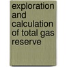 Exploration and calculation of total gas reserve door Suchita Shrestha