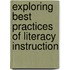 Exploring Best Practices of Literacy Instruction