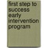 First Step To Success Early Intervention Program
