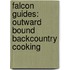 Falcon Guides: Outward Bound Backcountry Cooking