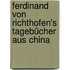 Ferdinand von Richthofen's tagebücher aus China