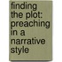Finding the Plot: Preaching in a Narrative Style