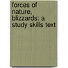 Forces of Nature, Blizzards: A Study Skills Text door Linda Diane Wells