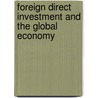 Foreign Direct Investment and the Global Economy by Roberts and Thomas