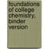 Foundations of College Chemistry, Binder Version