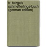 Fr. Berge's Schmetterlings-Buch (German Edition) by Berge Friedrich