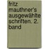 Fritz Mauthner's Ausgewählte Schriften. 2. Band