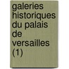 Galeries Historiques Du Palais de Versailles (1) door Charles Gavard