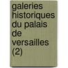 Galeries Historiques Du Palais de Versailles (2) door Charles Gavard