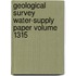 Geological Survey Water-Supply Paper Volume 1315