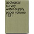 Geological Survey Water-Supply Paper Volume 1631