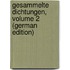 Gesammelte Dichtungen, Volume 2 (German Edition)