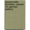 Gesammelte Schriften, Volume 16 (German Edition) door Seidel Heinrich