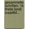 Gesammelte Schriften. 14 Theile [and] Supplbd... door Ludwig Börne