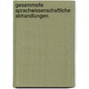 Gesammelte sprachwissenschaftliche Abhandlungen. door Heymann Steinthal