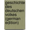 Geschichte Des Deutschen Volkes (German Edition) by Peter Widmann Simon