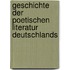 Geschichte der poetischen Literatur Deutschlands